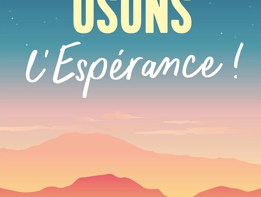 Osons l’Espérance