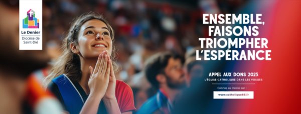 Campagne du denier de l'Église 2025 Ensemble faisons triompher l'espérance