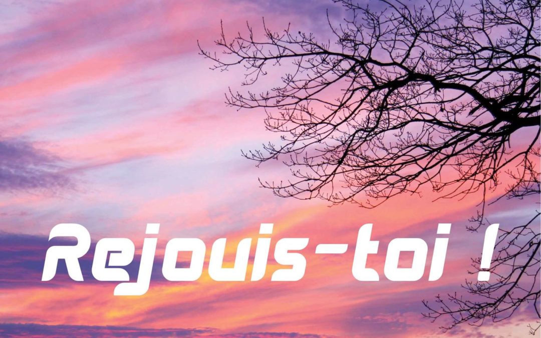Y a d’la joie ? » — Réjouissez-vous, le Seigneur vient !