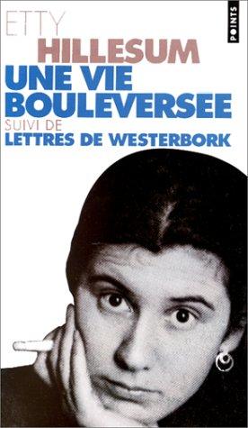 Une vie bouleversée, suivi de lettres de Westerbork : Journal 1941-1943