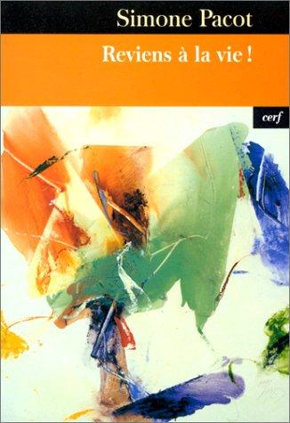 Reviens à la vie ! L’Évangélisation des profondeurs, tome 2