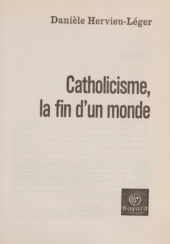 Catholicisme, la fin d&rsquo;un monde
