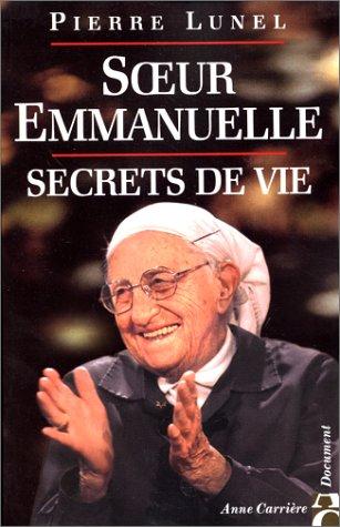 Sœur Emmanuelle, Secret de vie